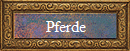 Pferde